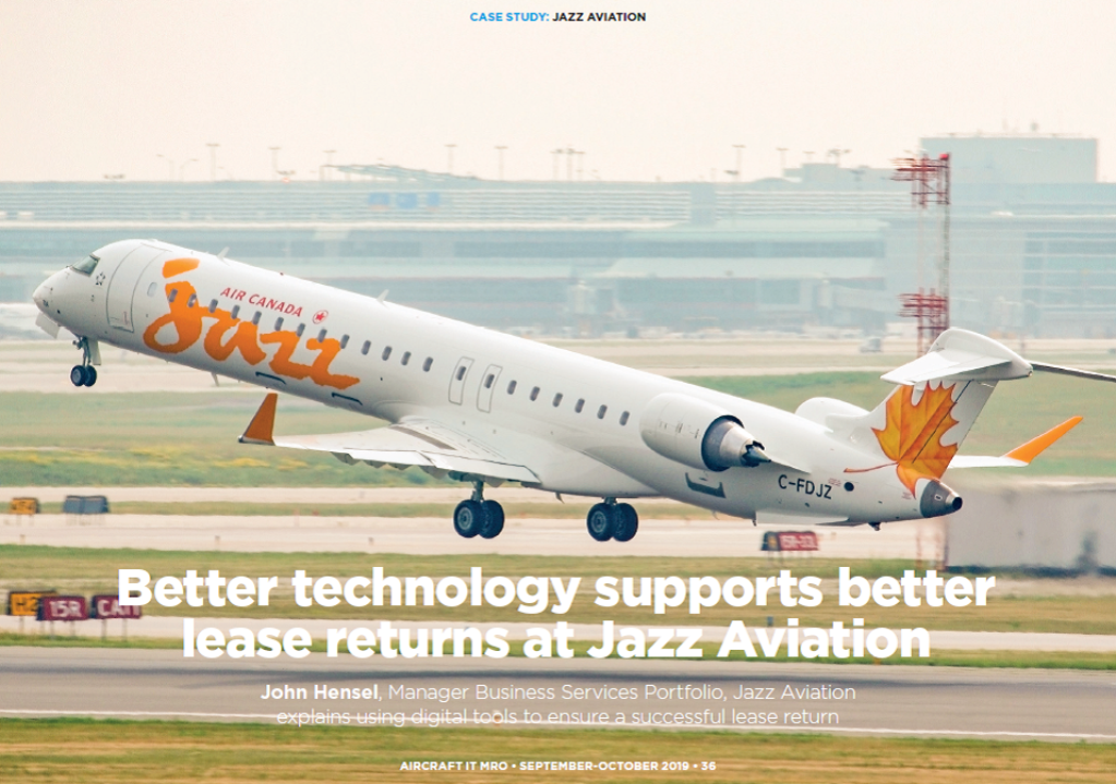 “Better Technology Supports Better Lease Returns” by John Hensel, Manager Business  Services Portfolio, Jazz Aviation